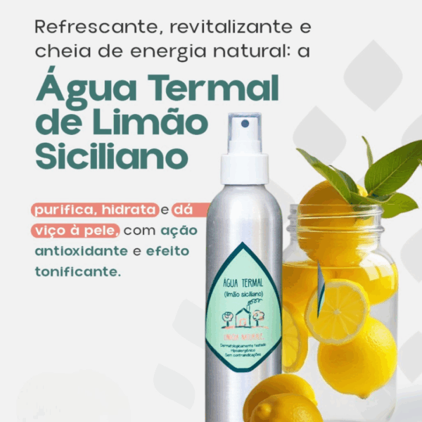 ÁGUA TERMAL LIMÃO SICILIANO LINDÓIA NATURALE® - Imagem 9