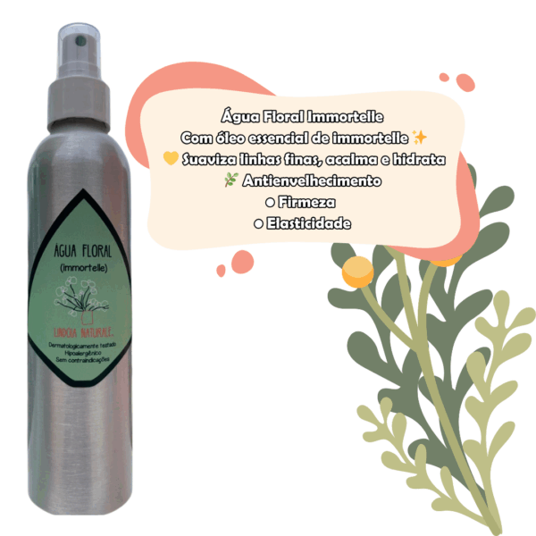 ÁGUA FLORAL IMMORTELLE LINDÓIA NATURALE® - Imagem 3